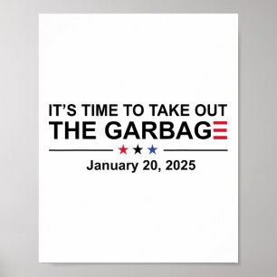 Es ist an der Zeit, den Müll vom 20. Januar 2025 z Poster