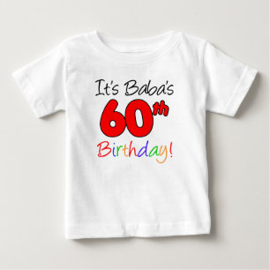 Es ist Babas 60. Geburtstag Baby T-shirt