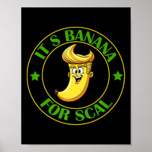 Es ist Bananen (für Maßstab) Starship Trump Banana Poster