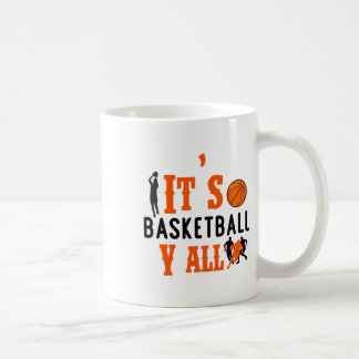 Es ist Basketball Y'all zum Spaß Kaffeetasse