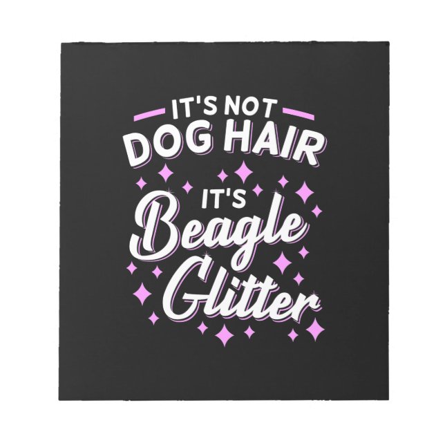 Es ist Beagle Hund Glitzer Notizblock (Vorderseite)
