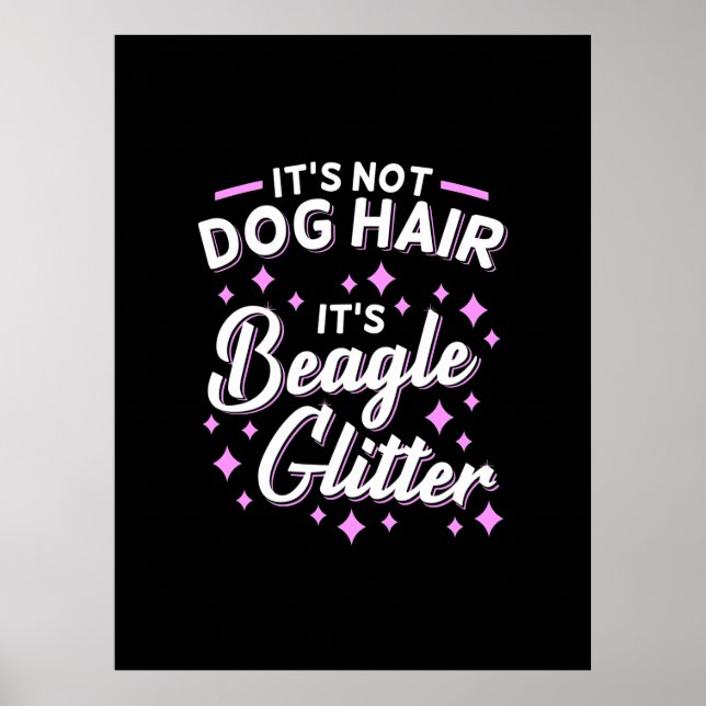 Es ist Beagle Hund Glitzer Poster (Vorne)