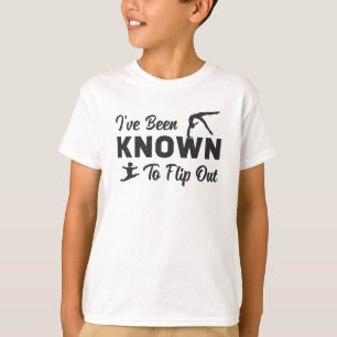 Es ist bekannt, dass ich Gymnastik Gedreht habe T-Shirt