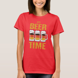 Es ist Bierzeit T-Shirt