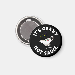 Es ist Bratensoße, nicht Sauce, Lustiger Spruch It Magnet