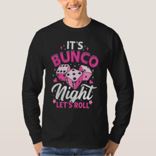 Es ist Bunco Night Let's Roll Funny Bunco Player S T-Shirt