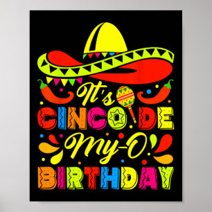 Es ist Cinco De My-o Geburtstag Geboren auf mexika Poster