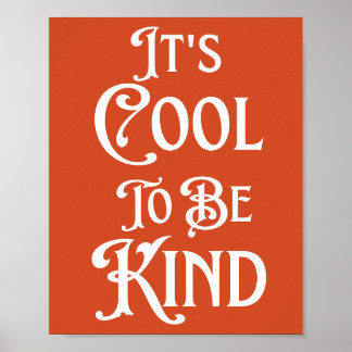 Es ist cool, freundlich zu sein Motivierend Inspir Poster