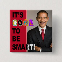 Es ist cool, intelligent zu sein! Knopf Button