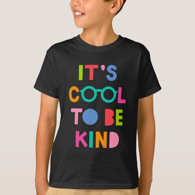 Es ist Cool, nett zu sein T-Shirt (Vorderseite)