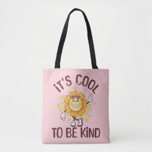 Es ist cool, nett zu sein tasche