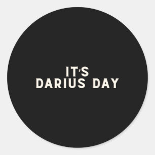 Es ist Darius Day Funny Meme 1 Runder Aufkleber