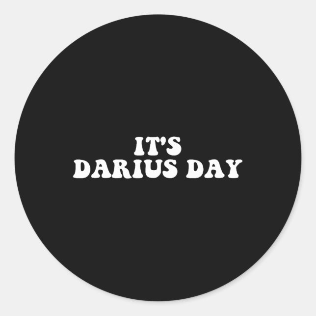 Es ist Darius Day Funny Meme Runder Aufkleber (Vorderseite)