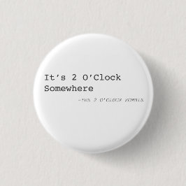 Es ist das 2 Uhr-irgendwo Button