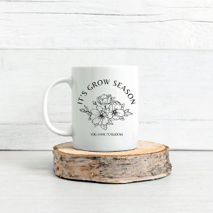 Es ist das Grow Season Bloom Kaffeetasse