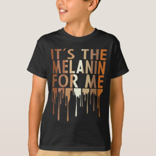 Es ist das Melanin für mich Melanin schwarzer Gesc T-Shirt