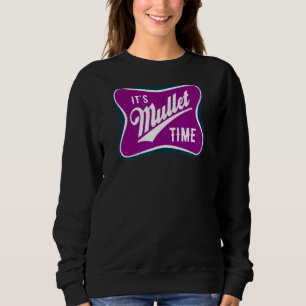 Es ist das Müller Time Business im vorderen Party Sweatshirt