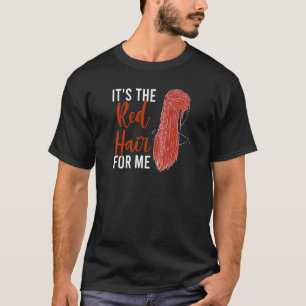 Es ist das rote Haar für mich, Rotkopfläufer T-Shirt