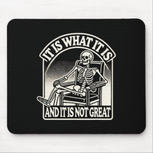Es ist das, was es ist und sein nicht großartiges mousepad