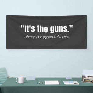 Es ist das Zitat zur Anti-Waffen-Gewalt Banner