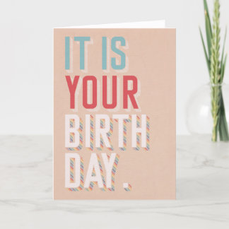 Es ist dein Geburtstag - lustige Geburtstagskarte Feiertagskarte