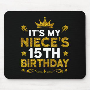 Es ist der 15. Geburtstag meiner Nichte Herzlichen Mousepad