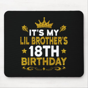 Es ist der 18. Geburtstag meines kleinen Bruders. Mousepad