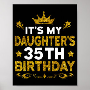 Es ist der 35. Geburtstag meiner Tochter Herzliche Poster