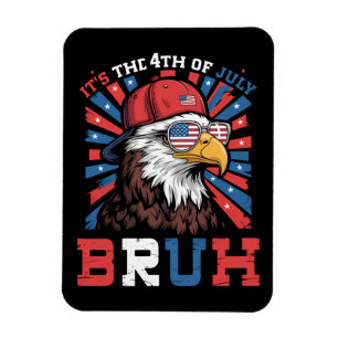 Es ist der 4. Juli Bruh Weißkopfseeadler Patriotis Magnet