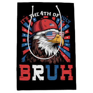 Es ist der 4. Juli Bruh Weißkopfseeadler Patriotis Mittlere Geschenktüte