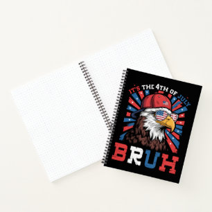 Es ist der 4. Juli Bruh Weißkopfseeadler Patriotis Notizbuch