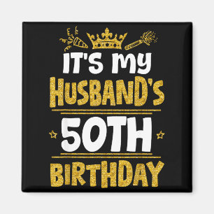 Es ist der 50. Geburtstag meines glücklichen Manne Magnet