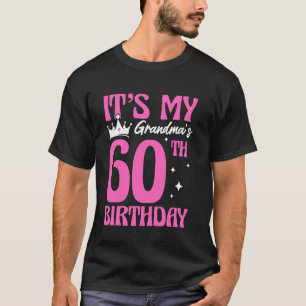 Es ist der 60. Geburtstag meiner Oma 60 Jahre alte T-Shirt