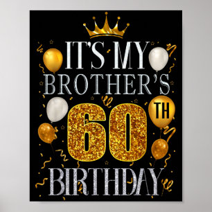 Es ist der 60. Geburtstag meines Bruders Herzliche Poster
