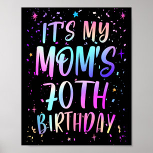 Es ist der 70. Geburtstag meiner Mutter Buntes Glü Poster