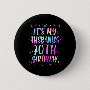 Es ist der 70. Geburtstag meines Mannes Buntes Hap Button