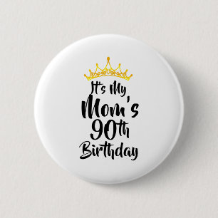 Es ist der 90. Geburtstag meiner Mutter Krone Glüc Button
