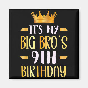Es ist der 9. Geburtstag meines großen Bruders, Gl Magnet