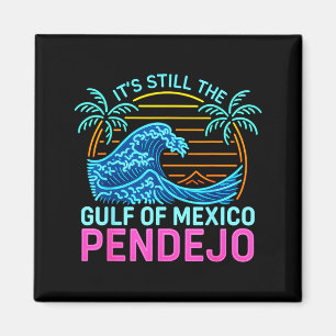 Es ist der Golf von Mexiko Pendejo Beach Lustiger  Magnet