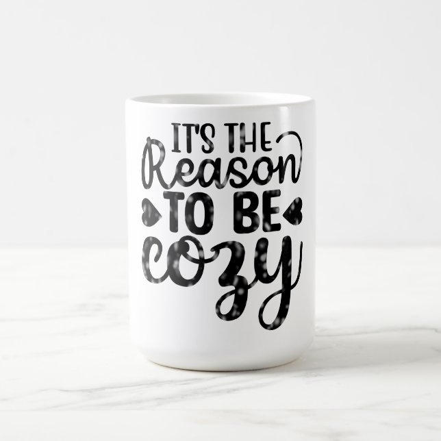 Es ist der Grund, gemütlich zu sein Kaffeetasse (Mittel)