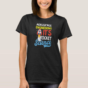 Es ist der Ingenieur der Raketenwissenschaft in de T-Shirt