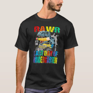 Es ist der letzte Tag des Kindergartenmonstertruck T-Shirt