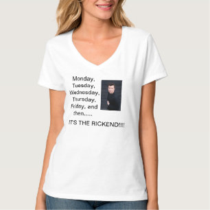 es ist der Rickend T - Shirt für alle Rick Astley
