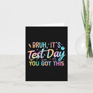 Es ist der Testtag, an dem du diesen Teacher Testi Karte