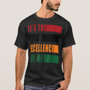 Es ist die Exzellenz für mich Melanin Black Revolu T-Shirt