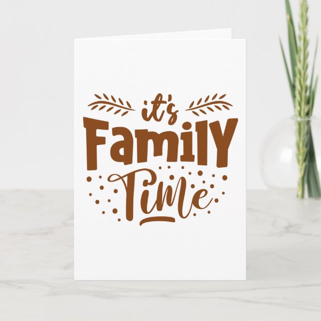 Es ist die Familienzeit Karte (Vorderseite)