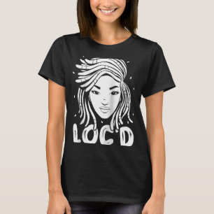 Es ist die Locs für mich Afro Hair Black American T-Shirt