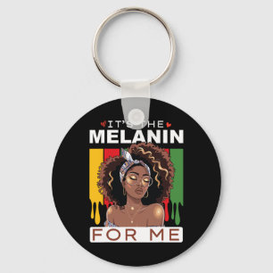 Es ist die Melanin Bhm African American Black Hist Schlüsselanhänger
