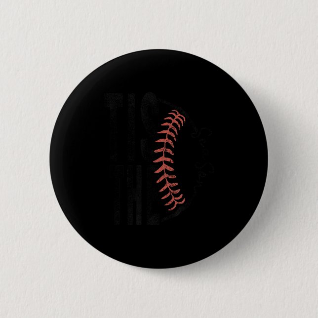 Es ist die Saison Baseball,Softball Lustiges Gesch Button (Vorderseite)