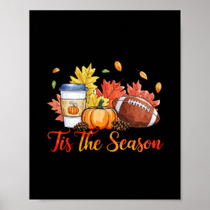 Es ist die Saison Fußll Herbstsaison Fußll Kürbis Poster